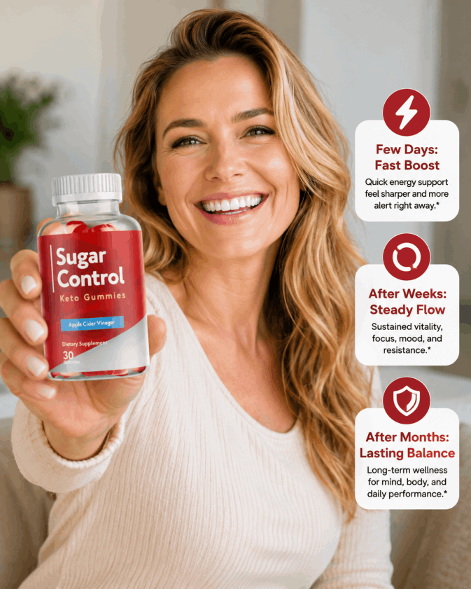 A promotional image featuring a smiling blonde woman in a white ribbed shirt holding out a bottle of 'Sugar Control Keto Gummies'. The red label on the bottle highlights it contains Apple Cider Vinegar and 30 gummies. Three white benefit cards with red icons appear on the right side, outlining a timeline 'Few Days Fast Boost' for quick energy support; 'After Weeks Steady Flow' for sustained vitality, focus, and mood; and 'After Months Lasting Balance' for long-term wellness and daily performance.